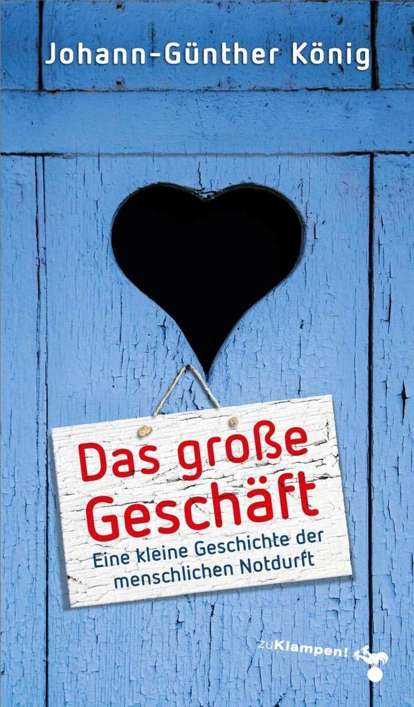 Das große Geschäft: Eine kleine Geschichte der menschlichen Notdurft Medicine