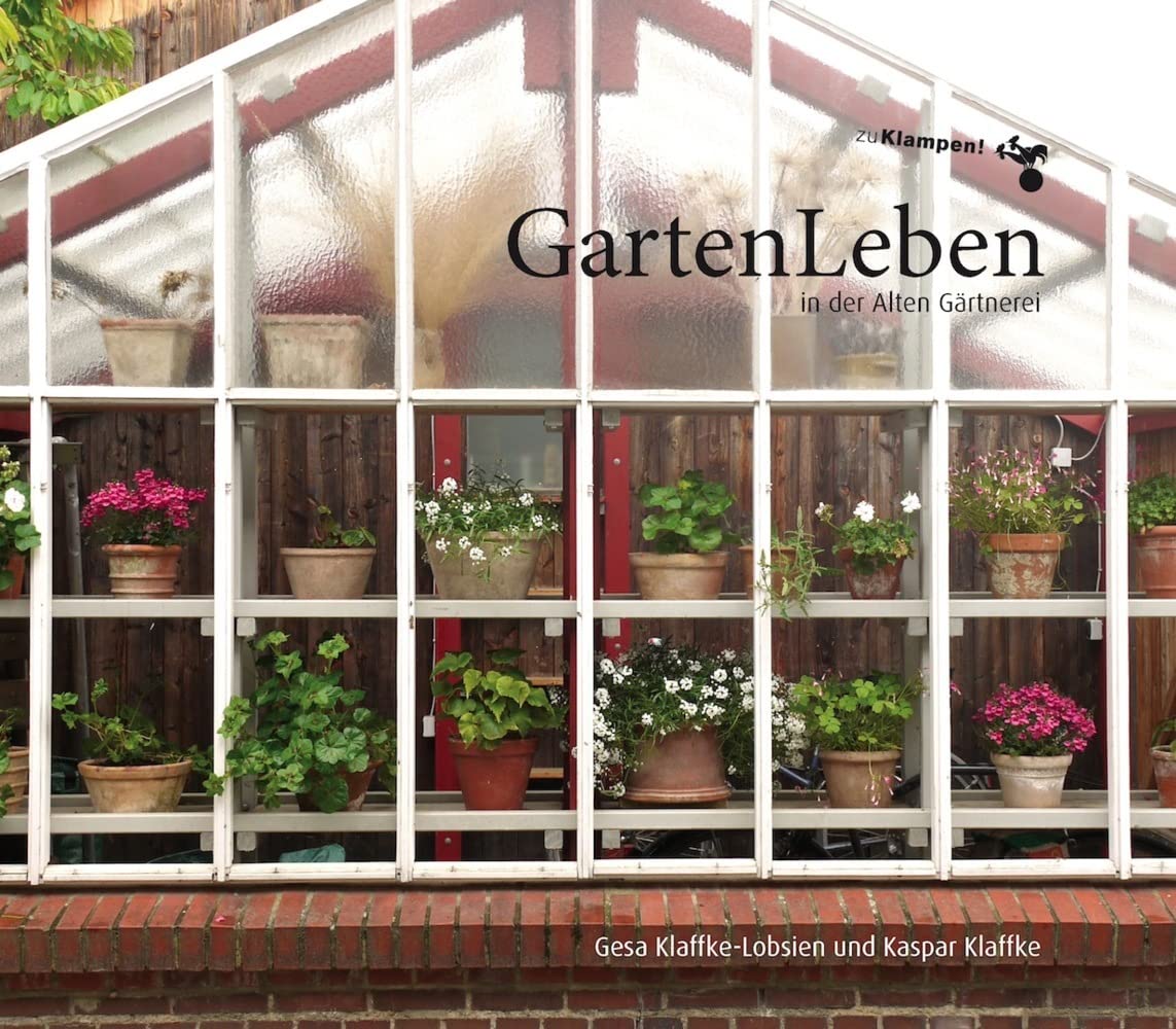 GartenLeben in der Alten Gärtnerei book