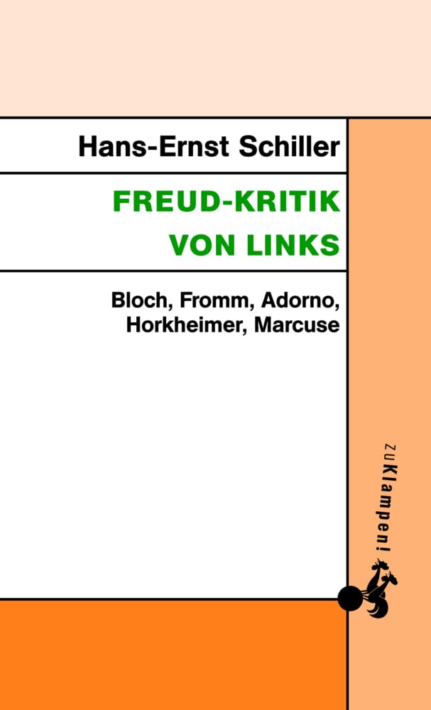 Freud-Kritik von links: Bloch, Fromm, Adorno, Horkheimer, Marcuse Philosophy