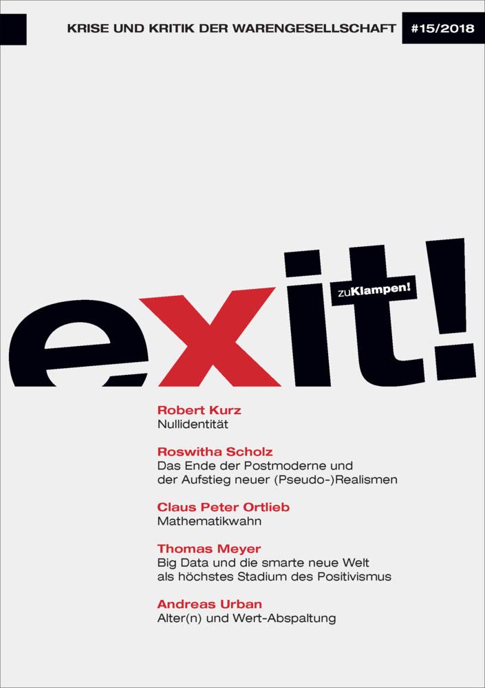 exit! Krise und Kritik der Warengesellschaft: Jahrgang 15, Heft 15 Philosophy