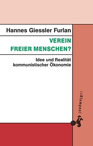 Verein freier Menschen?: Idee und Realität kommunistischer Ökonomie book