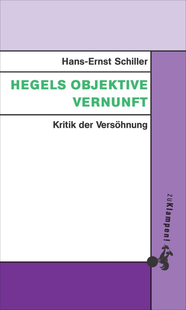 Hegels objektive Vernunft: Kritik der Versöhnung Law
