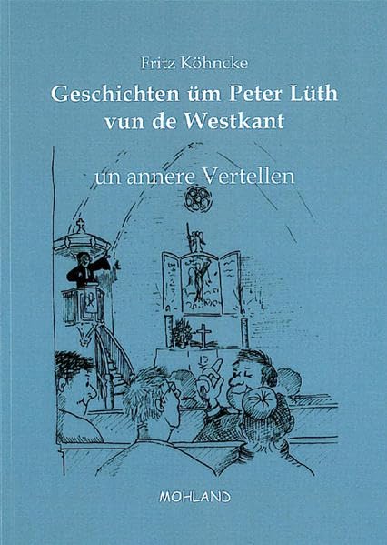 Geschichten üm Peter Lüth vun de Westkant un annere Vertellen Contemporary literature