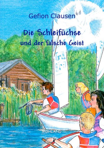 Die Schleifüchse und der falsche Geist Novels & Short Stories