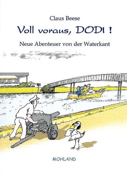 Voll voraus, Dodi!: Neue Abenteuer von der Waterkant Contemporary literature