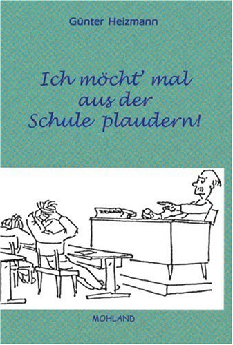 Ich möcht' mal aus der Schule plaudern Fiction