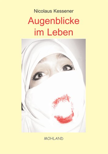 Augenblicke im Leben Fiction