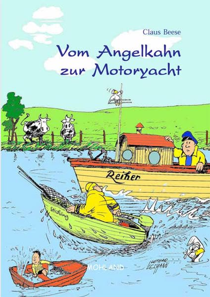 Vom Angelkahn zur Motoryacht: Aufstieg und Elend eines Freizeitkippers Contemporary literature