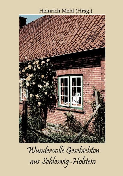 Wundervolle Geschichten aus Schleswig-Holstein book