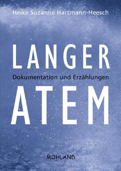 Langer Atem: Dokumentation und Erzählung Essays & Short Stories
