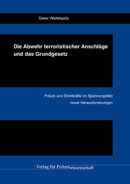 Die Abwehr terroristischer Anschläge und das Grundgesetz Law