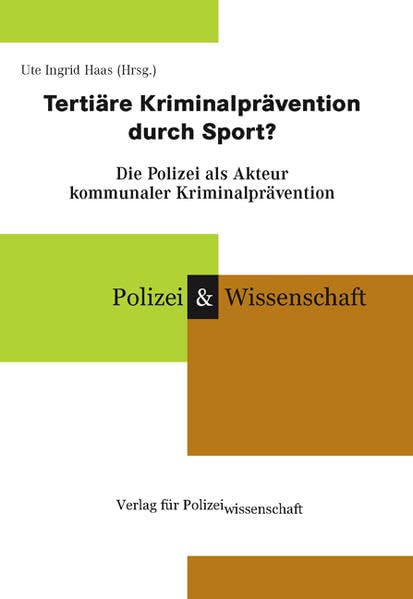 Tertiäre Kriminalprävention durch Sport? Law