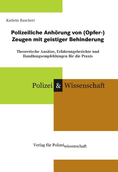 Polizeiliche Anhörung von (Opfer-)Zeugen mit geistiger Behinderung book