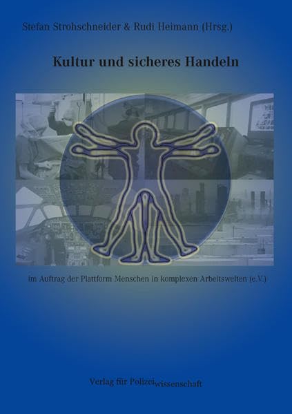 Kultur und sicheres Handeln (Schriftenreihe der Plattform Menschen in komplexen Arbeitswelten e.V.) Film, Art & Culture
