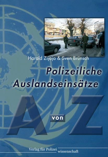 Polizeiliche Auslandseinsätze von A bis Z Law