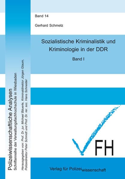Sozialistische Kriminalistik und Kriminologie in der DDR Law