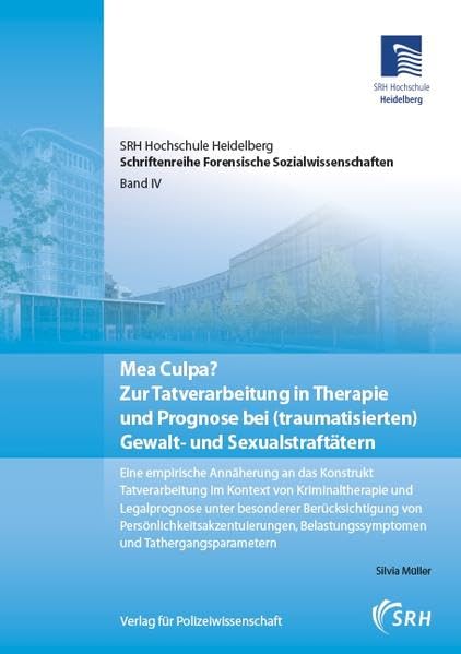 Mea Culpa? Zur Tatverarbeitung in Therapie und Prognose bei (traumatisierten) Gewalt- und Sexualstraftätern book