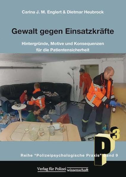 Gewalt gegen Einsatzkräfte: Maßnahmen zur Deeskalation von Konflikten im Lösch- und Rettungsdienst Law
