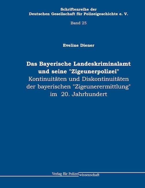 Bayerische Landeskriminalamt und seine "Zigeunerpolizei" Law