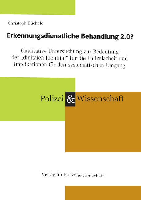 Erkennungsdienstliche Behandlung 2.0? Law