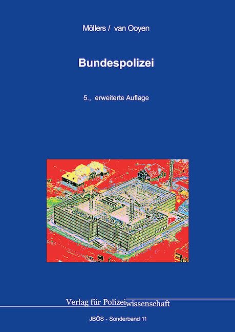 Bundespolizei (Jahrbuch öffentliche Sicherheit: Sonderbände) Law