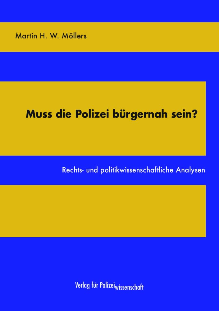 Muss die Polizei bürgernah sein? Law
