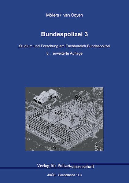 Bundespolizei 3: Studium und Forschung am Fachbereich Bundespolizei (Jahrbuch öffentliche Sicherheit: Sonderbände) Law