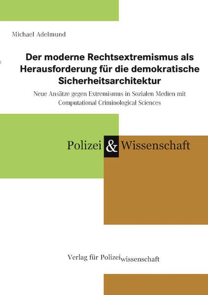 Der moderne Rechtsextremismus als Herausforderung für die demokratische Sicherheitsarchitektur Law