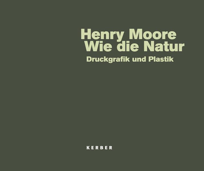 Wie die Natur. Henry Moore: Druckgrafik und Plastik Film, Art & Culture