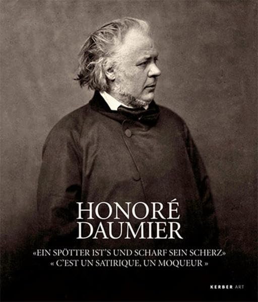 Honoré Daumier: Ein Spötter ist’s und scharf sein Scherz /C’est un satirique, un moqueur Film, Art & Culture