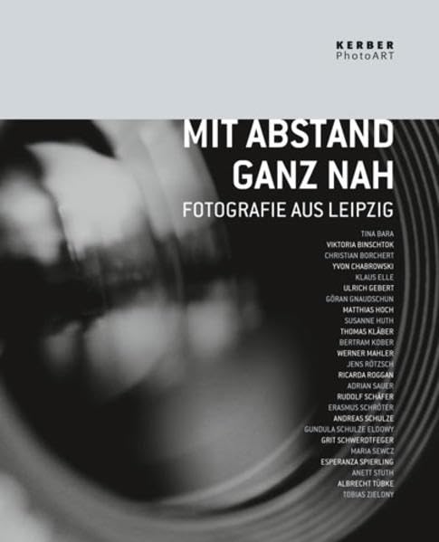 Mit Abstand - ganz nah: Fotografie aus Leipzig Photography