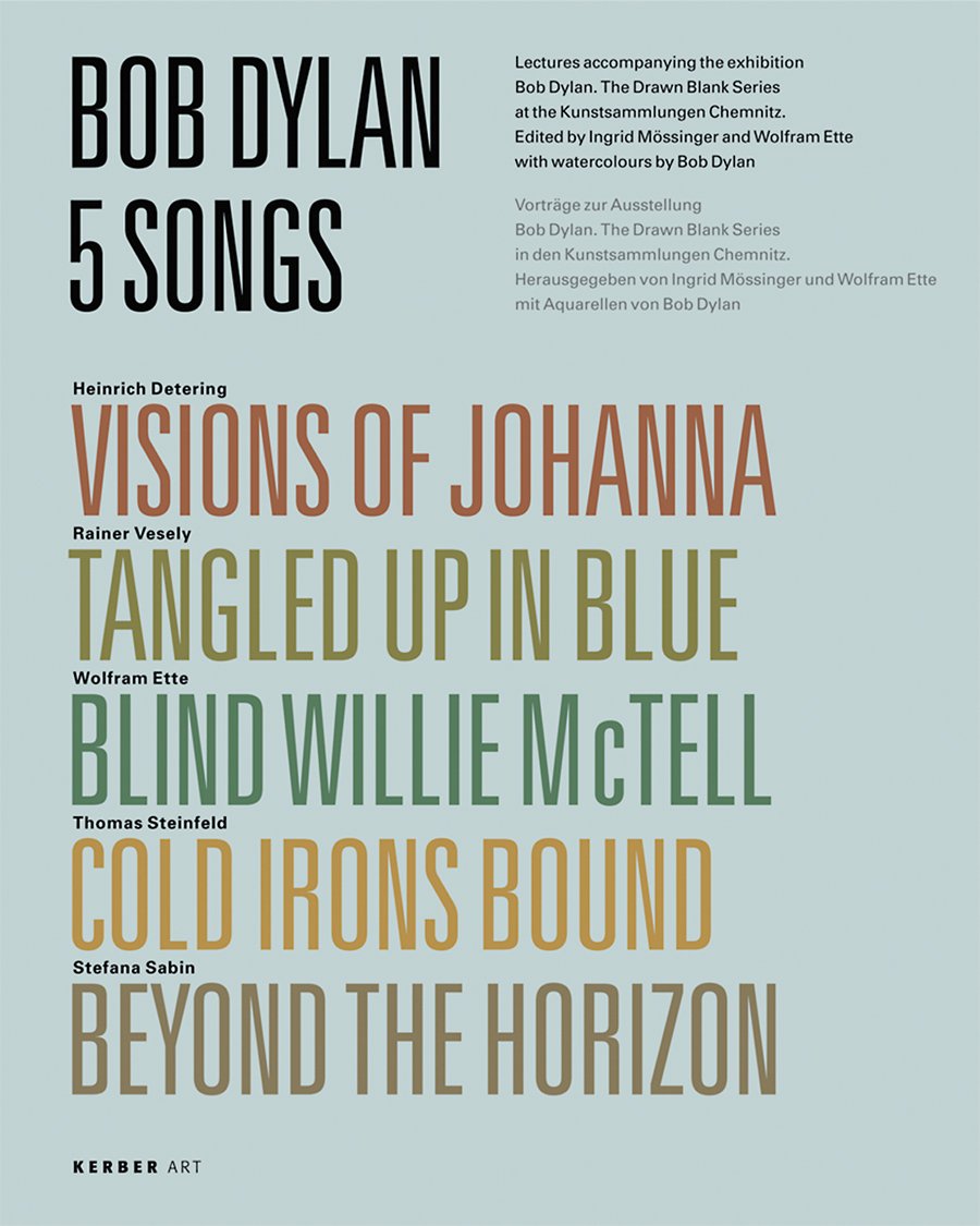 Bob Dylan, 5 Songs, Vorträge zur Ausstellung The Drawn Blank Series, Mit Aquarellen von Bob Dylan und Texten von Heinrich Detering, Rainer Vesely, Ette, Thomas Steinfeld, Stefana Sabin, Books