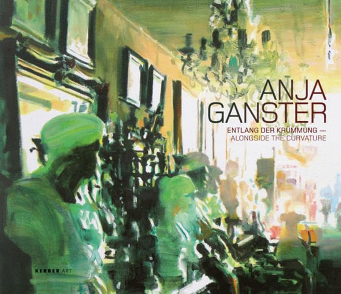 Anja Ganster: Entlang der Krümmung, Malerei 2000-2009 Film, Art & Culture