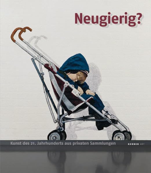 Neugierig?: Kunst des 21. Jahrhunderts aus privaten Sammlungen Film, Art & Culture