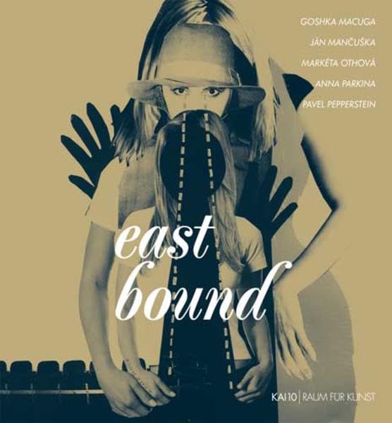 East Bound (Edition Young Art) Film, Art & Culture