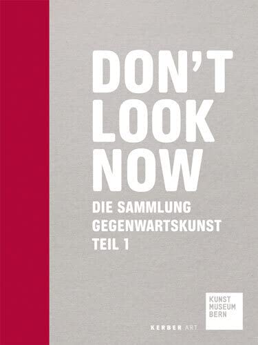 Don´t Look Now: Die Sammlung Gegenwartskunst, Teil 1 Film, Art & Culture