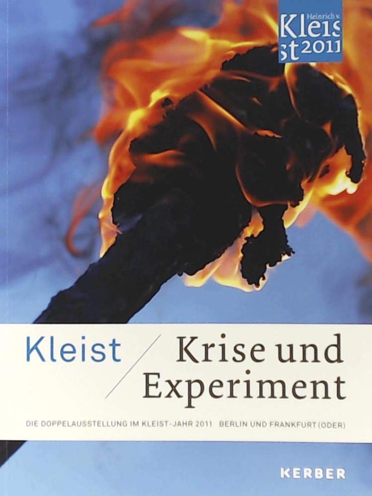 Kleist: Krise und Experiment (Art & Forum) Film, Art & Culture