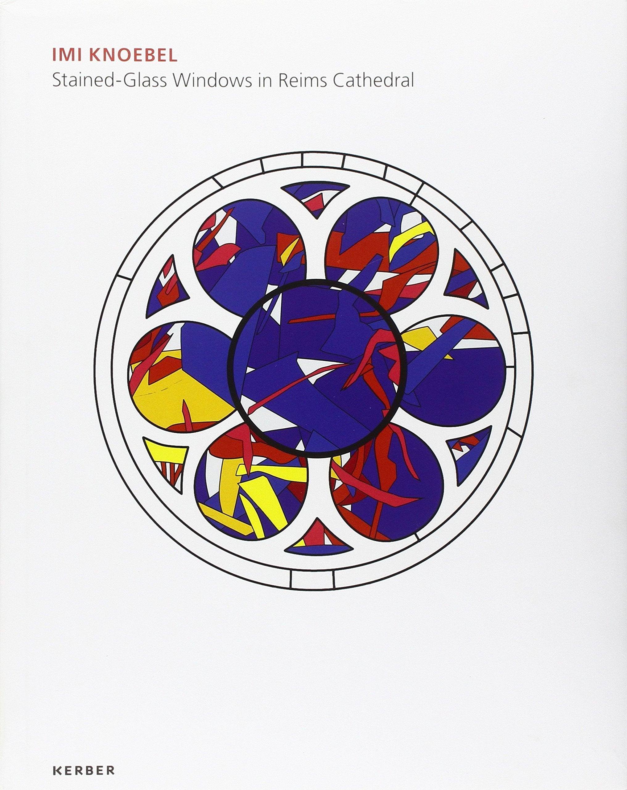 Imi Knoebel: Stained-Glass Windows in Reims Cathedral Film, Art & Culture