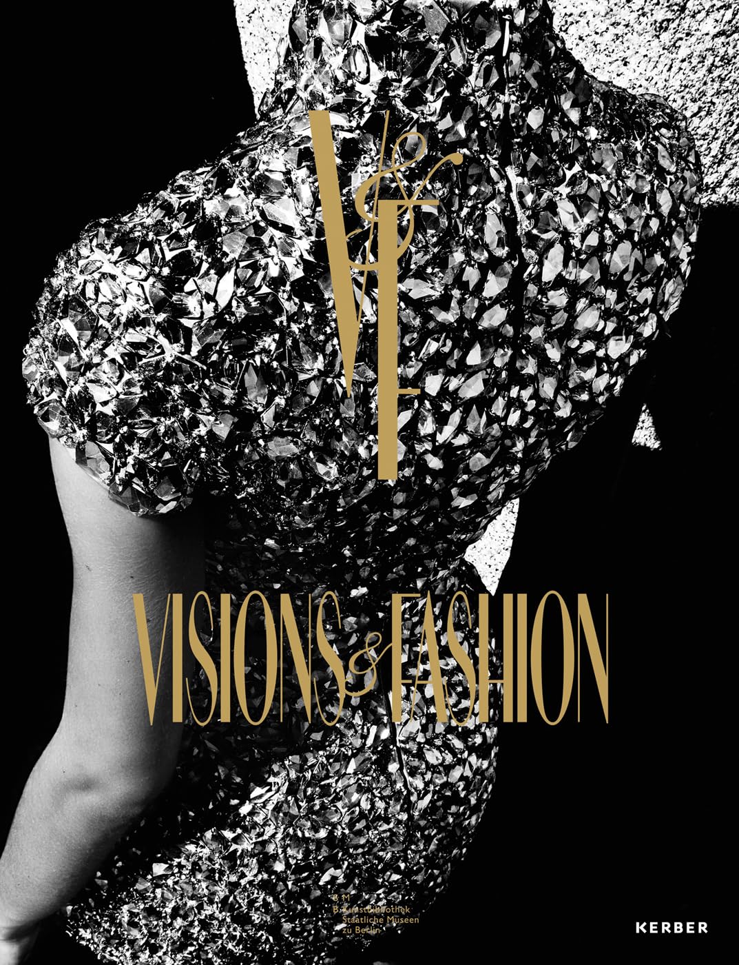 Visions & Fashion: Bilder der Mode 1980|2010 Film, Art & Culture