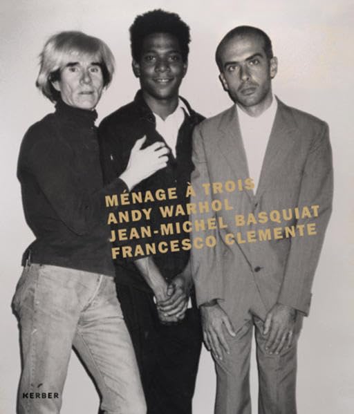 Ménage à trois. Warhol, Basquiat, Clemente: Andy Warhol, Jean-Michel Basquiat, Francesco Clemente Film, Art & Culture