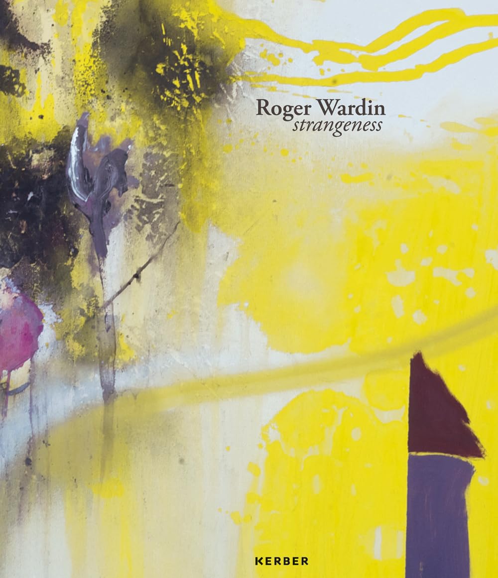 Roger Wardin. Strangemess: strangeness (Edition Young Art) Film, Art & Culture