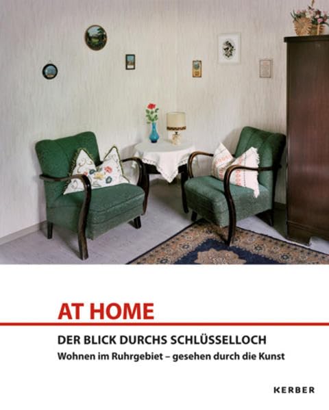 AT HOME - Der Blick durchs Schlüsselloch: Wohnen im Ruhrgebiet, gesehen durch die Kunst (FORUM) Film, Art & Culture