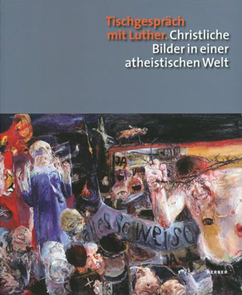Tischgespräch mit Luther: Christliche Bilder in einer atheistischen Welt Film, Art & Culture
