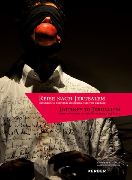 Reise nach Jerusalem: Künstlerische Positionen zu Religion, Tradition und Tabu Film, Art & Culture