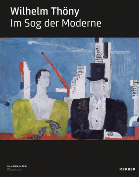 Wilhelm Thöny. Im Sog der Moderne Film, Art & Culture