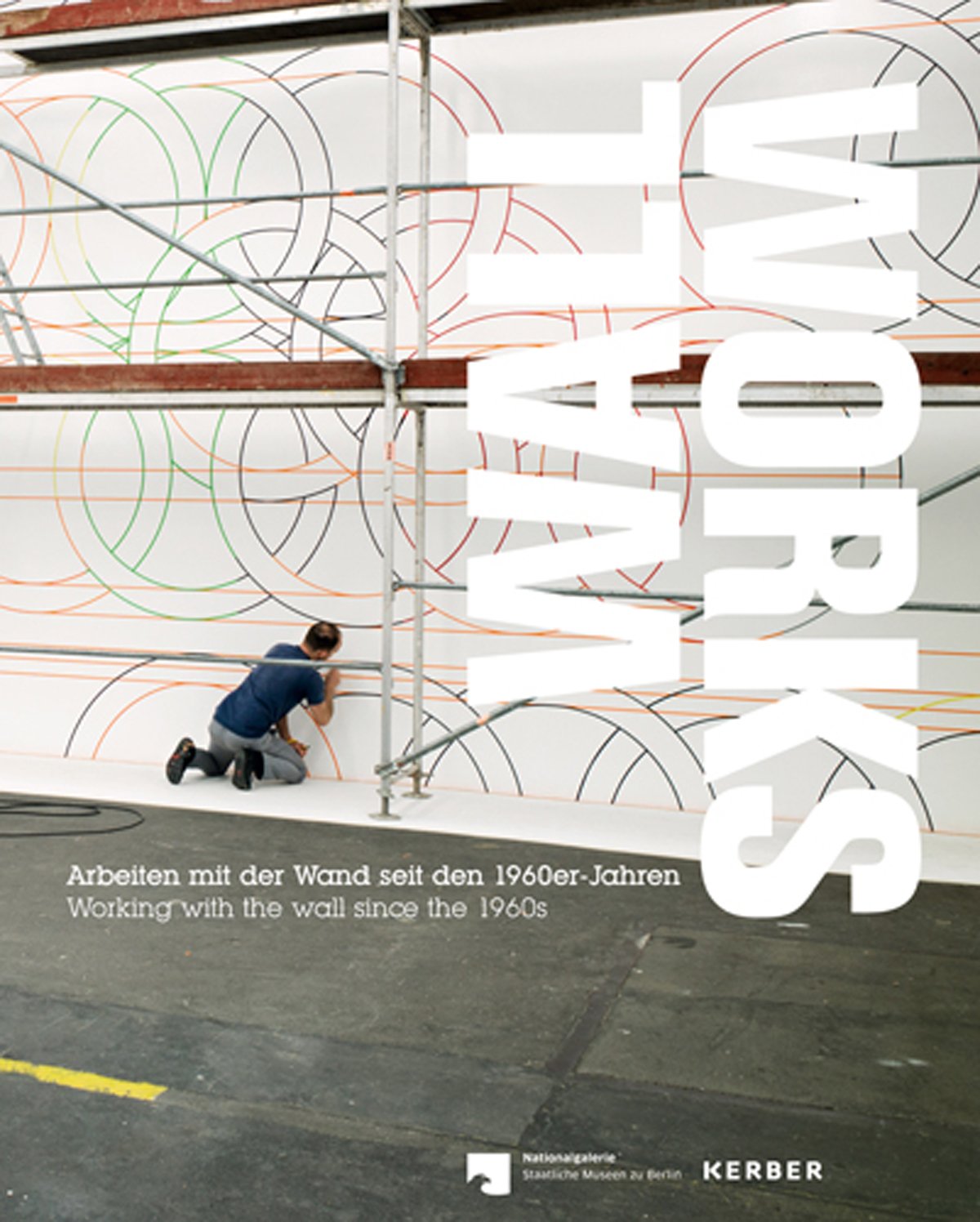 WALL WORKS: Arbeiten mit der Wand seit den 1960er Jahren Film, Art & Culture