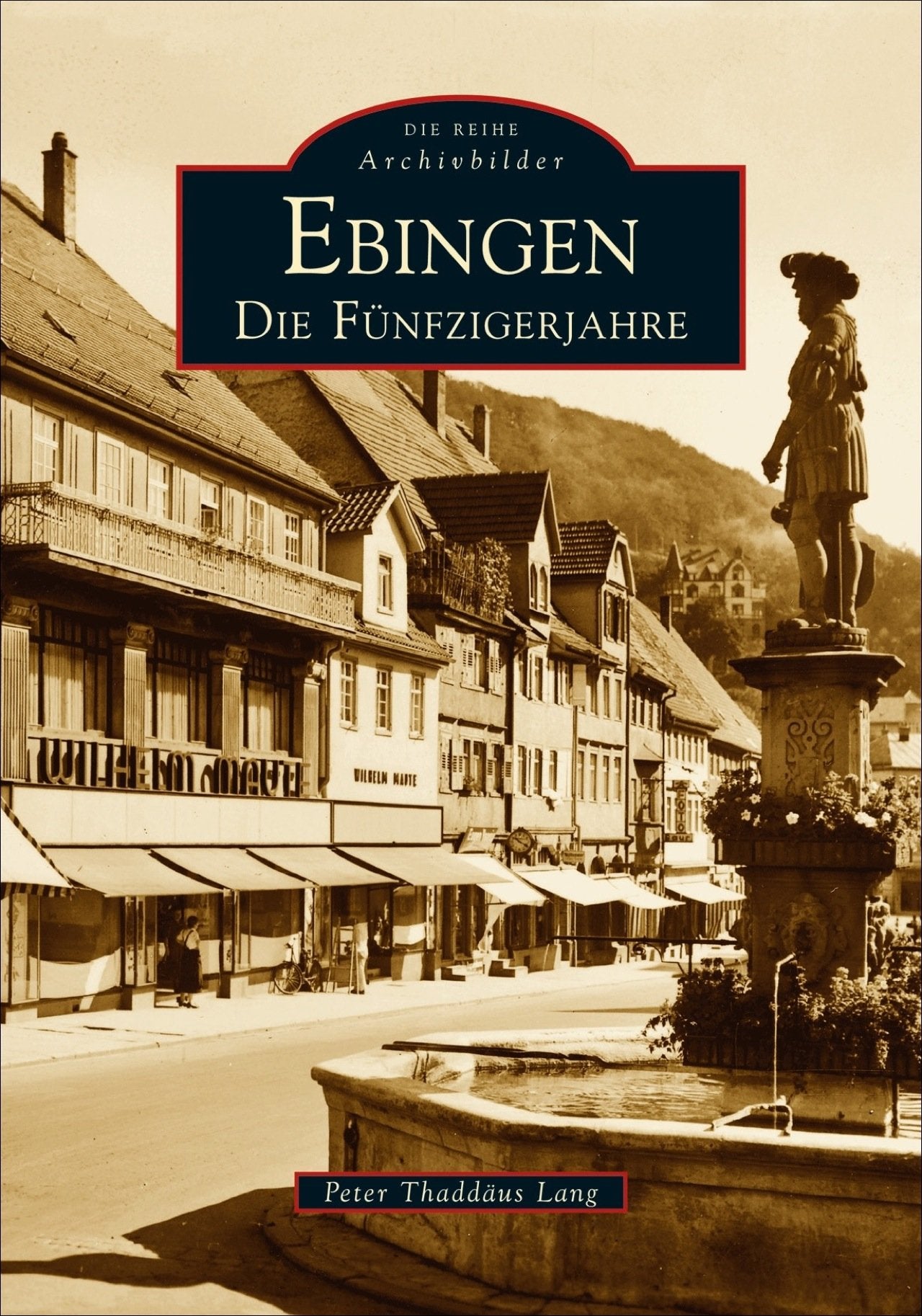 Ebingen: Die Fünfzigerjahre Politics & History