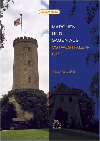 Märchen und Sagen aus Ostwestfalen-Lippe (Sagen und Legenden) Fairy Tales & Legends