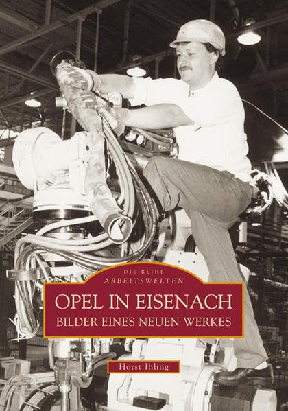 Opel in Eisenach: Bilder eines neuen Werkes (Arbeitswelten) Leisure, Home & Garden