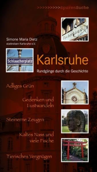 Karlsruhe: Rundgänge durch die Geschichte (Spurensuche) Leisure, Home & Garden